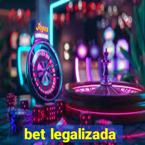 bet legalizada